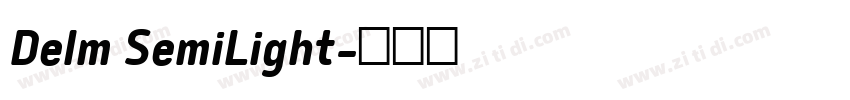Delm SemiLight字体转换